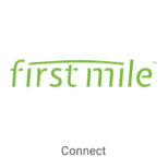 First mile logo. Button that reads, Connect
