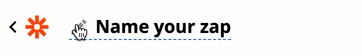 Zapier_CreateZap_Name.gif